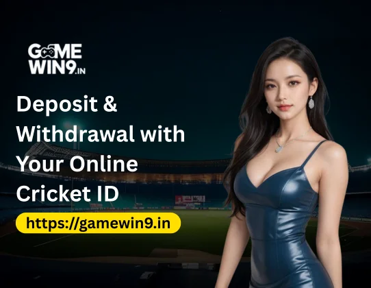 Deposit & Withdrawal with Your Online Cricket ID